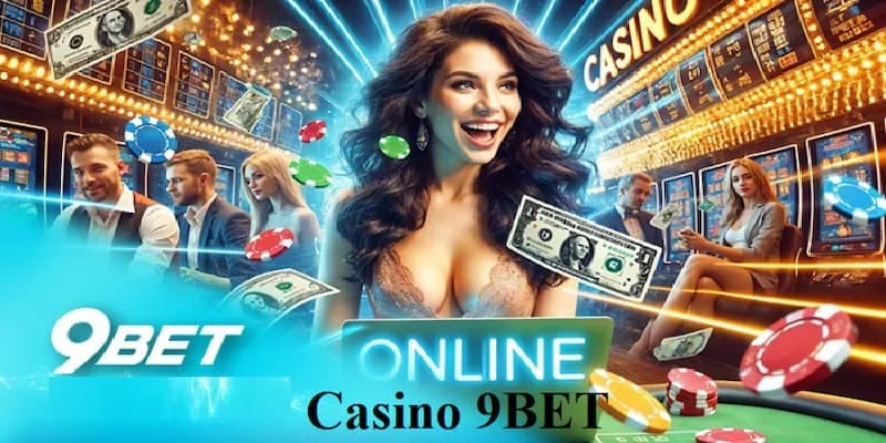 Giới thiệu sơ lược về nền tảng cá cược 9BET